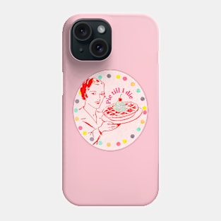 Death by pie Phone Case