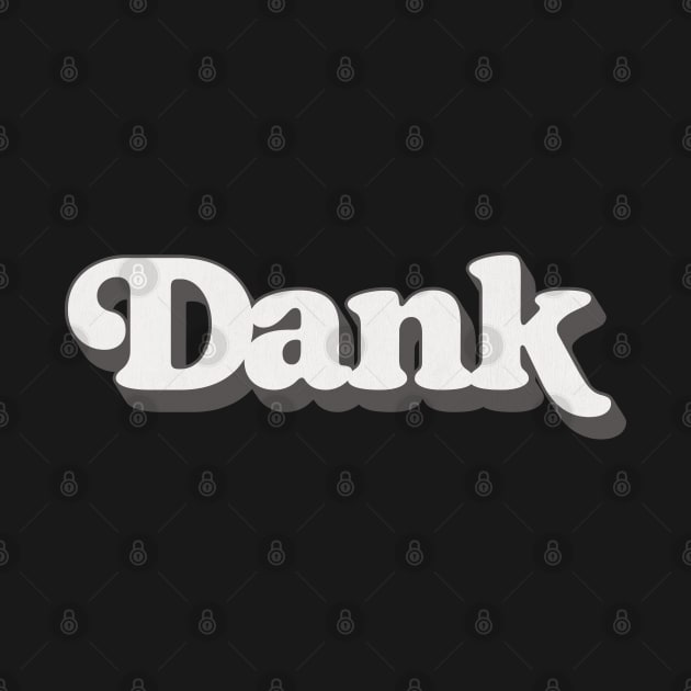 Dank by DankFutura