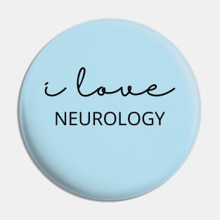 I Love Neurology Pin