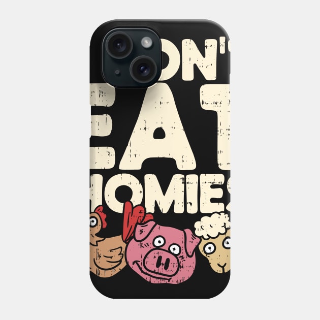 Funny Vegan T Shirts vegetarian homies gift Phone Case by biNutz