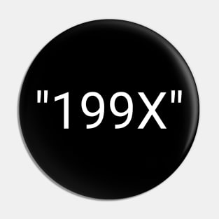 "199x" Pin