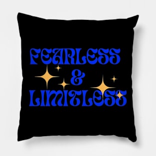 Fearless & Limitless Pillow