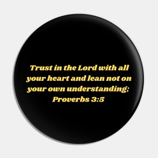 Bible Verse Proverbs 3:5 Pin