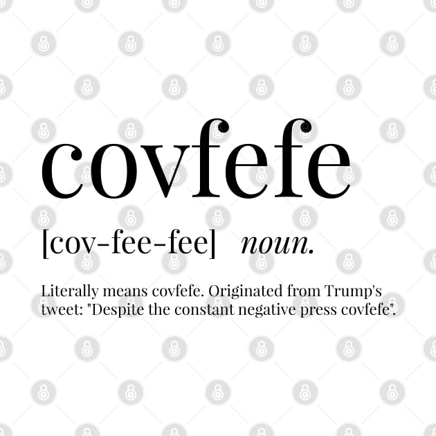 Covfefe Definition by definingprints