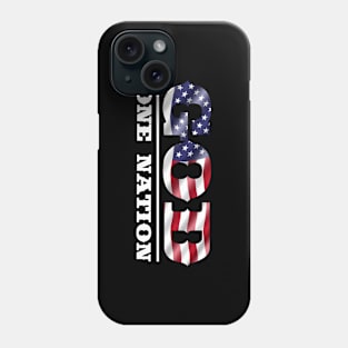 GOD, ONE NATION! Phone Case