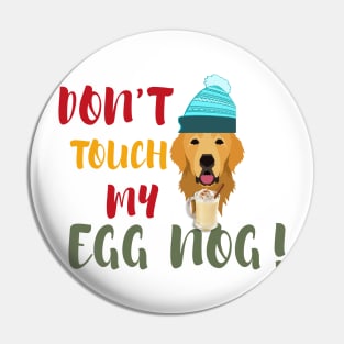 Egg nog Lover shirt, Golden Retriever Dog Pin