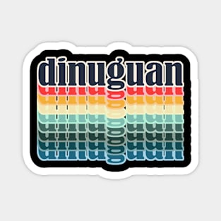 Dinuguan Typography Repeated Text Retro Colors Magnet