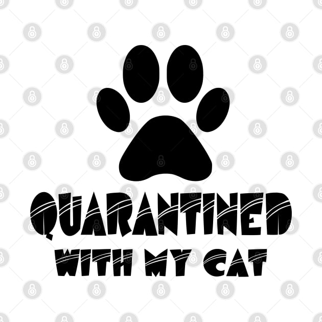 Quarantined With My Cat by MultiiDesign