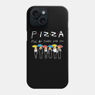 Pizza Funny Shirt Phone Case