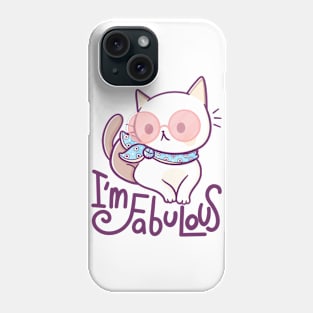 I'm Fabulous Phone Case