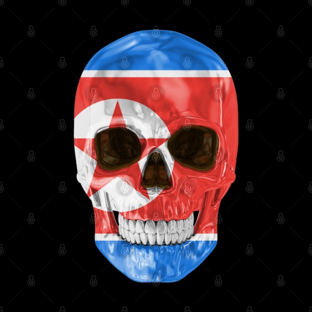 North Korea Flag Skull - Gift for North Korean With Roots From North Korea by Country Flags