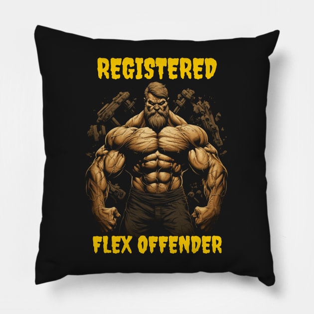 Registered flex offender Pillow by Popstarbowser