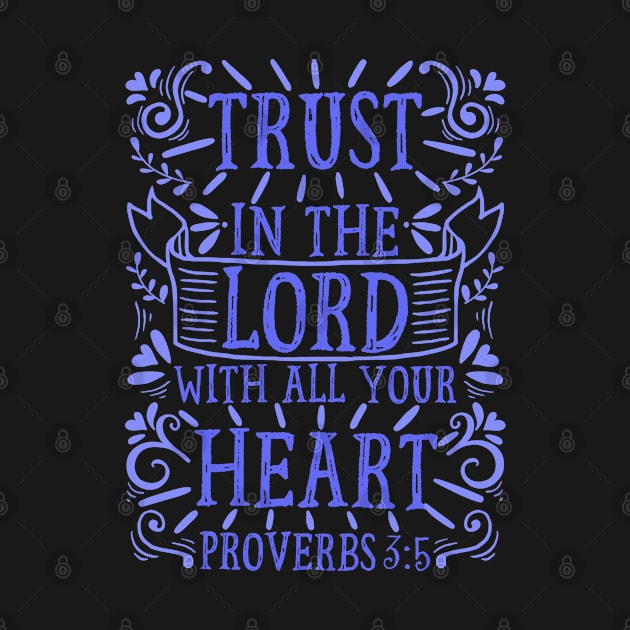 Proverbs 3:5 by Plushism