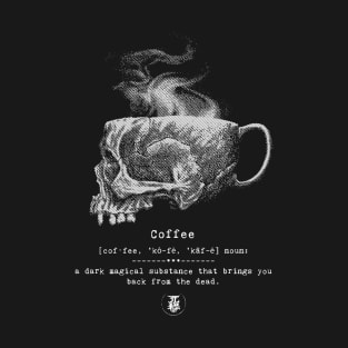 Dead Dark Coffee T-Shirt