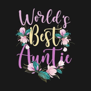 Family World's Best Auntie Tee Funny Auntie Ever Gift T-Shirt