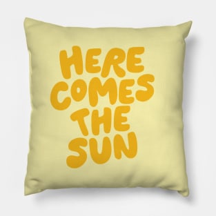 Here Comes the Sun in Yellow Pillow