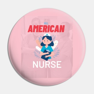 All American nurse Pin