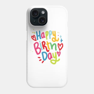 Happy Birth Day Phone Case