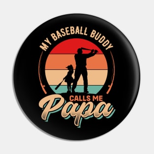 My Baseball Buddy Calls me Papa | Father's Day Pin