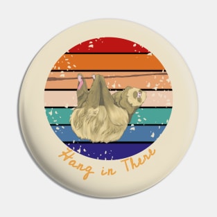 Hang in There Sloth Retro Distressed Pin