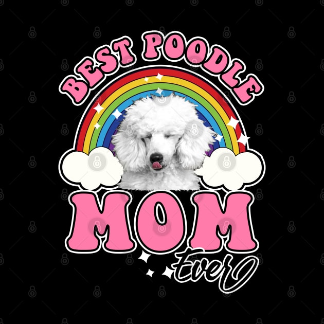 Best Poodle Mom by SmithyJ88