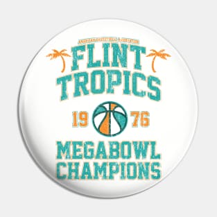 Flint Tropics Megabowl Champions (Variant) Pin