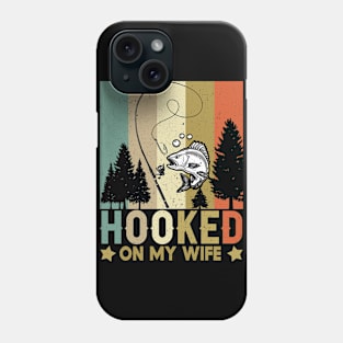 Funny Husband Shirts Hooked On My Wife Fishing Tee Shirts For Men Fathers Day Phone Case