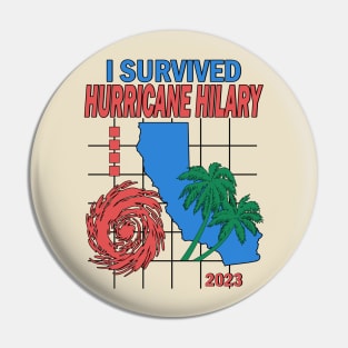 I Survived Hurricane Hilary 2023 Pin