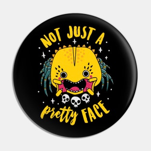 Not Just A Pretty Face Pin