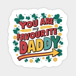 You Are My Favourite Daddy Magnet