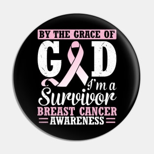 By The Grace Of God I'm A Survivor Breast Cancer Awareness Pin