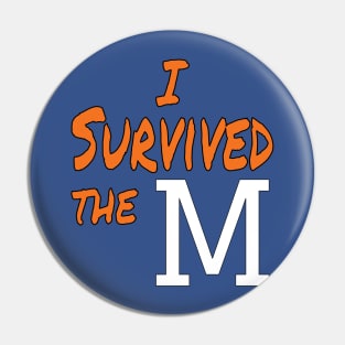 I Survived the M Pin