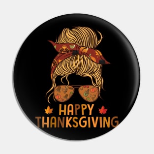 Funny ThanksGiving For women Pin