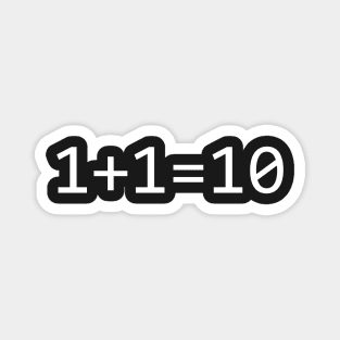 1+1=10 Binary Magnet