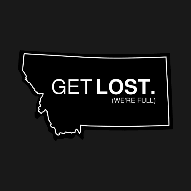 Get Lost Montana by HistoryShift