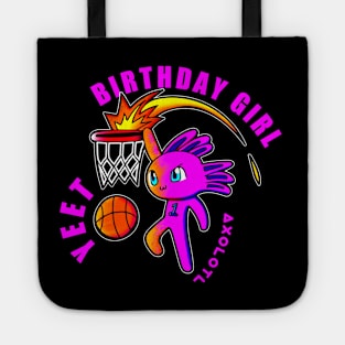 Birthday Girl Slam Dunk Yeet Axolotl Basketball Kids Teens Sports Tote