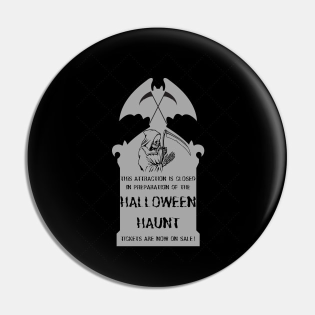 Halloween Haunt - This Attraction Is Closed Pin by ForbiddenDisco