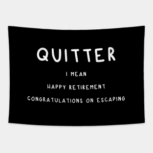 Quitter Tapestry