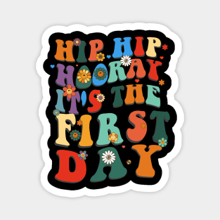 Hip Hip Hooray it's the first day back to school Magnet