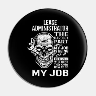 Lease Administrator T Shirt - The Hardest Part Gift Item Tee Pin