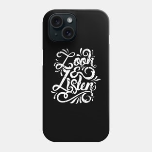 Look & Listen Typography -MFM Phone Case