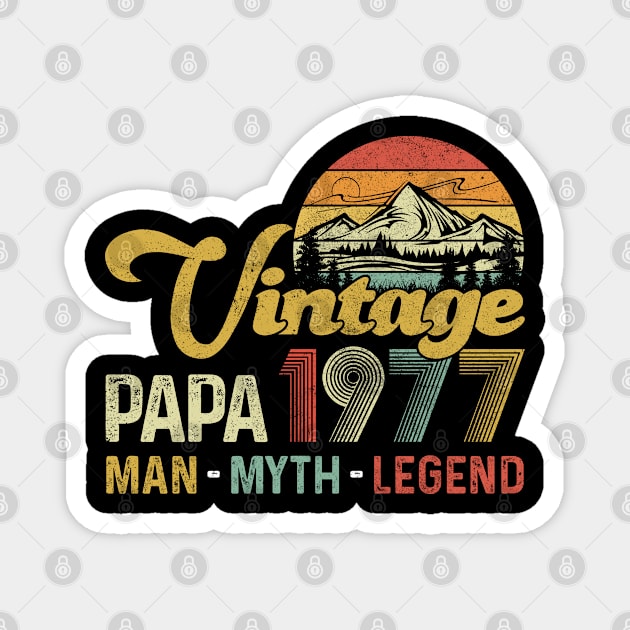 Vintage 1977 Papa Man Myth Legend 43rd Birthday Awesome Since 1977 Father Gift Magnet by justinacedric50634