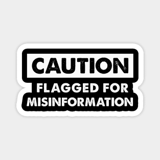 Flagged for Misinformation Magnet