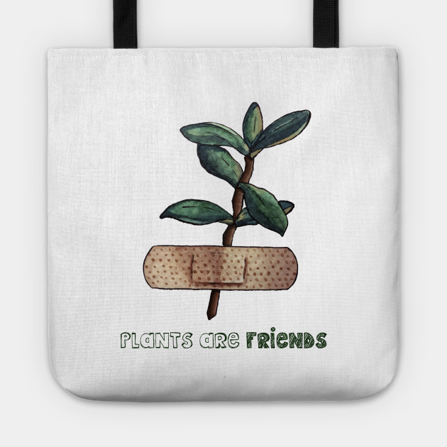 plants are friends!