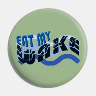 Eat my Wake boating shirt Pin