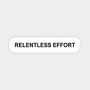 Relentless Effort | GV Magnet