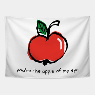 You're The Apple of My Eye Tapestry