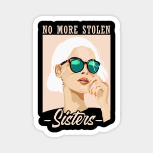 'No More Stolen Sisters' Social Inclusion Shirt Magnet