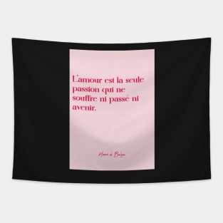 Quotes about love - Honoré de Balzac Tapestry