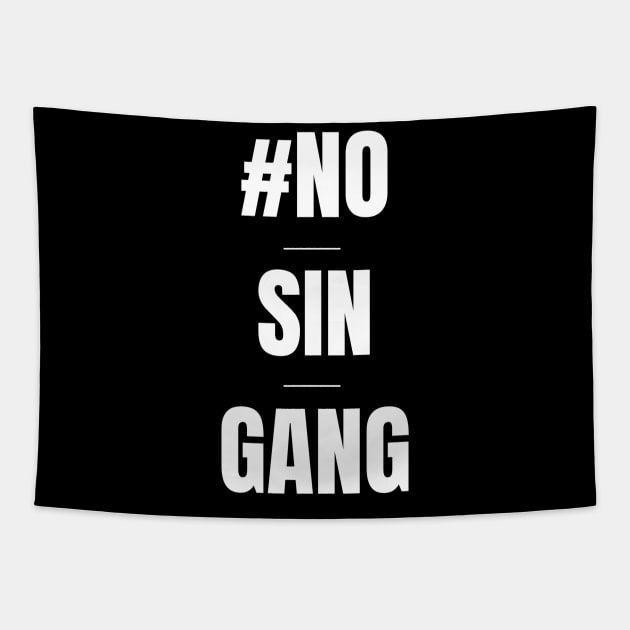 No Sin Gang Tapestry by stadia-60-west